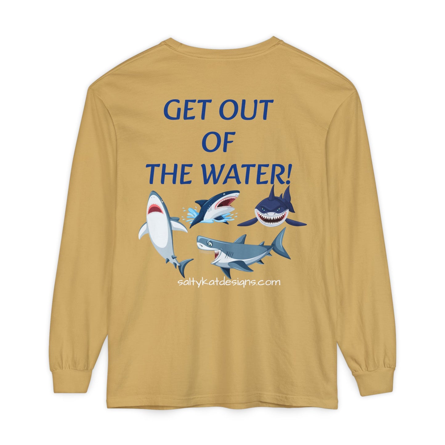 GET OUT OF THE WATER! Adult Unisex Long Sleeve T-Shirt