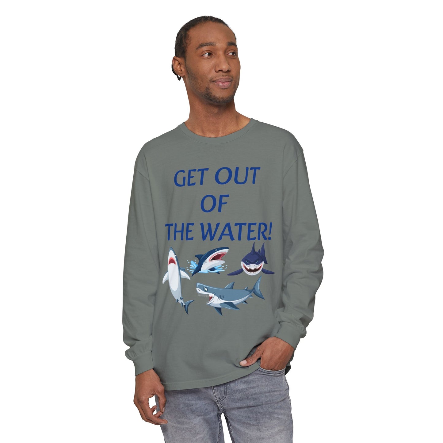 GET OUT OF THE WATER! Adult Unisex Long Sleeve T-Shirt