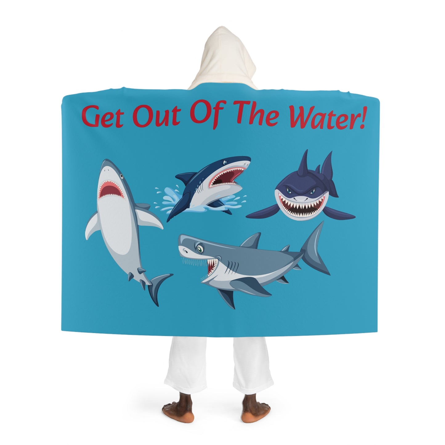 Get Out Of The Water! - Hooded Sherpa Fleece Blanket