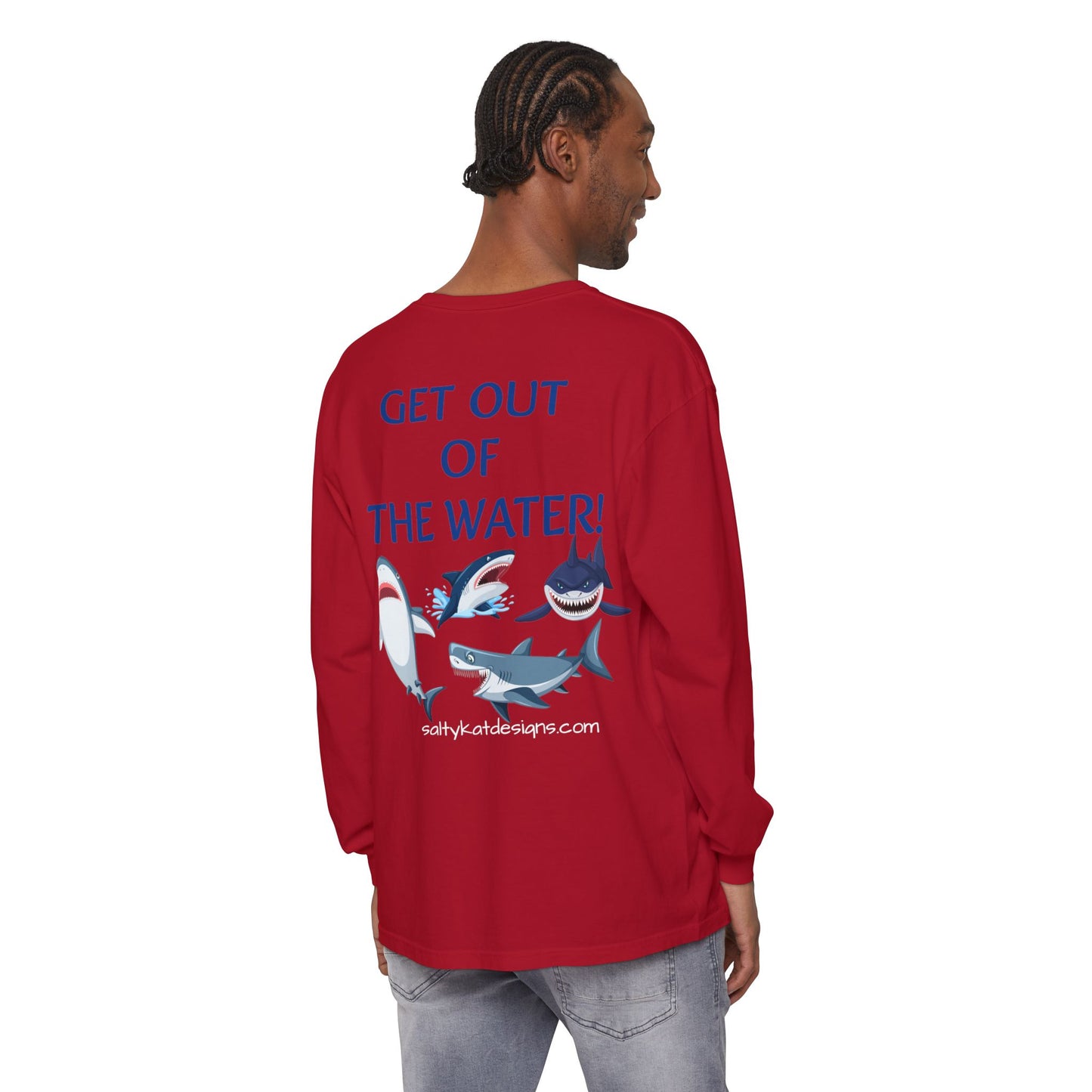GET OUT OF THE WATER! Adult Unisex Long Sleeve T-Shirt