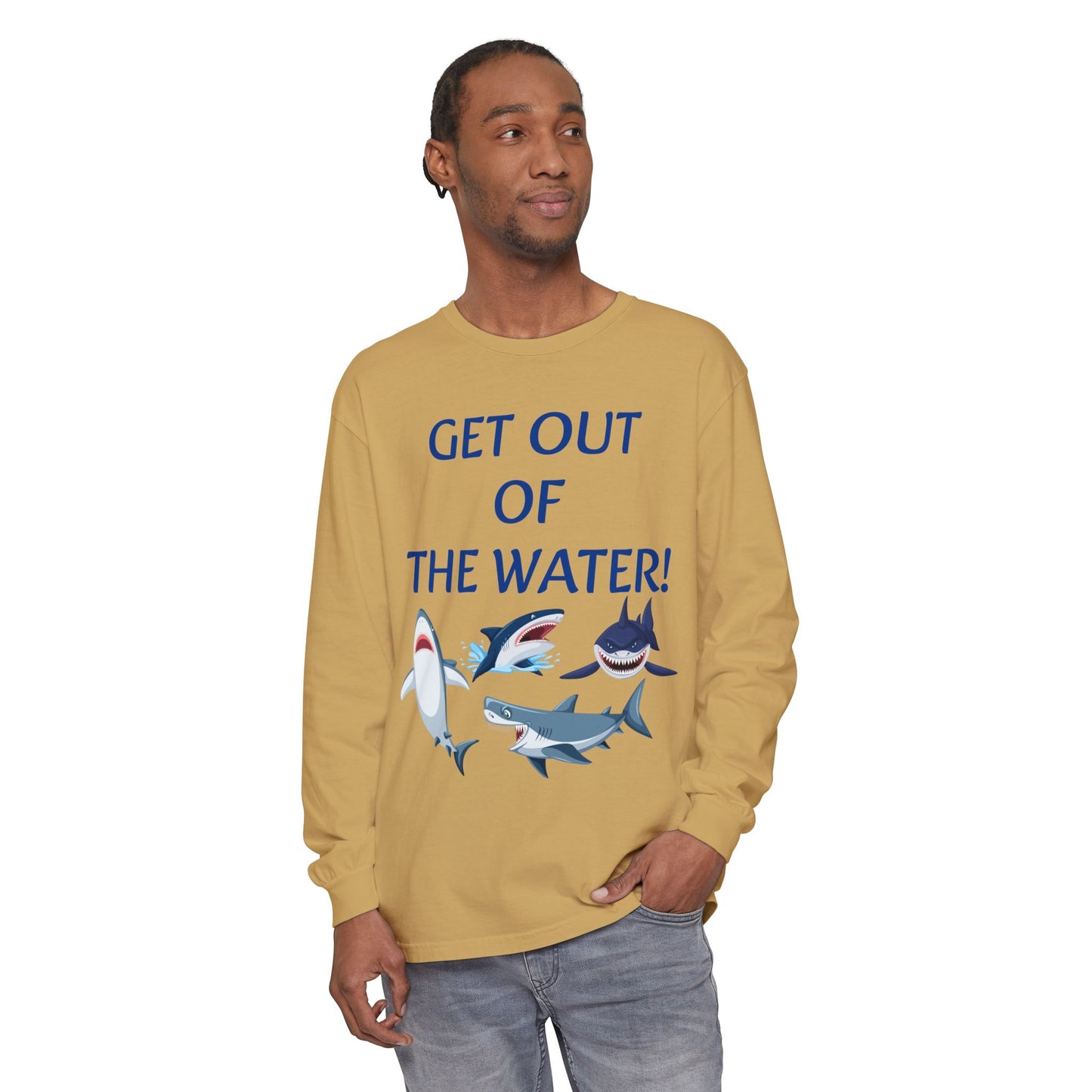 GET OUT OF THE WATER! Adult Unisex Long Sleeve T-Shirt