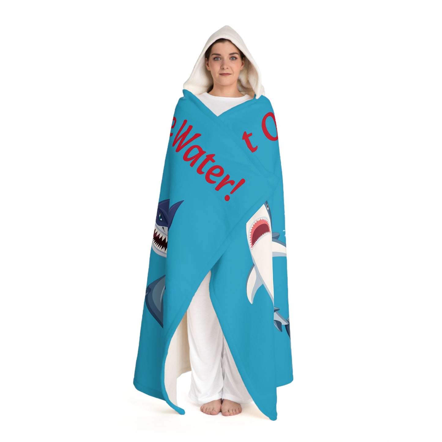 Get Out Of The Water! - Hooded Sherpa Fleece Blanket