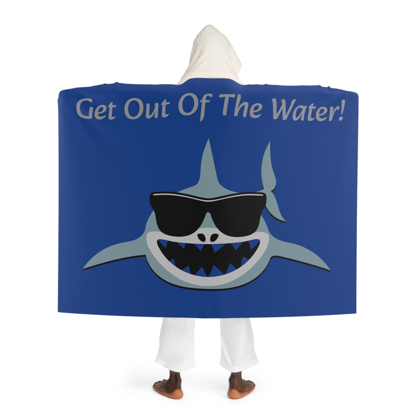 "Get Out Of The Water! - Hooded Sherpa Fleece Blanket