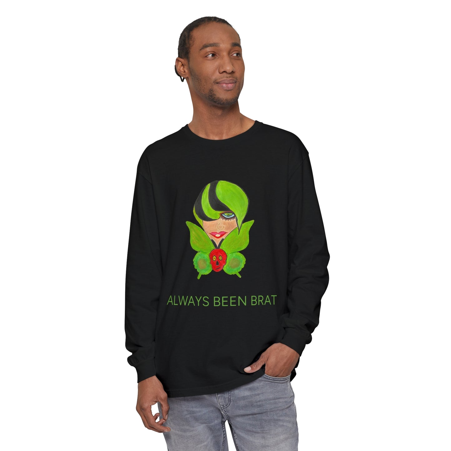 "ALWAYS BEEN BRAT" - Adult Unisex Long Sleeve T-Shirt