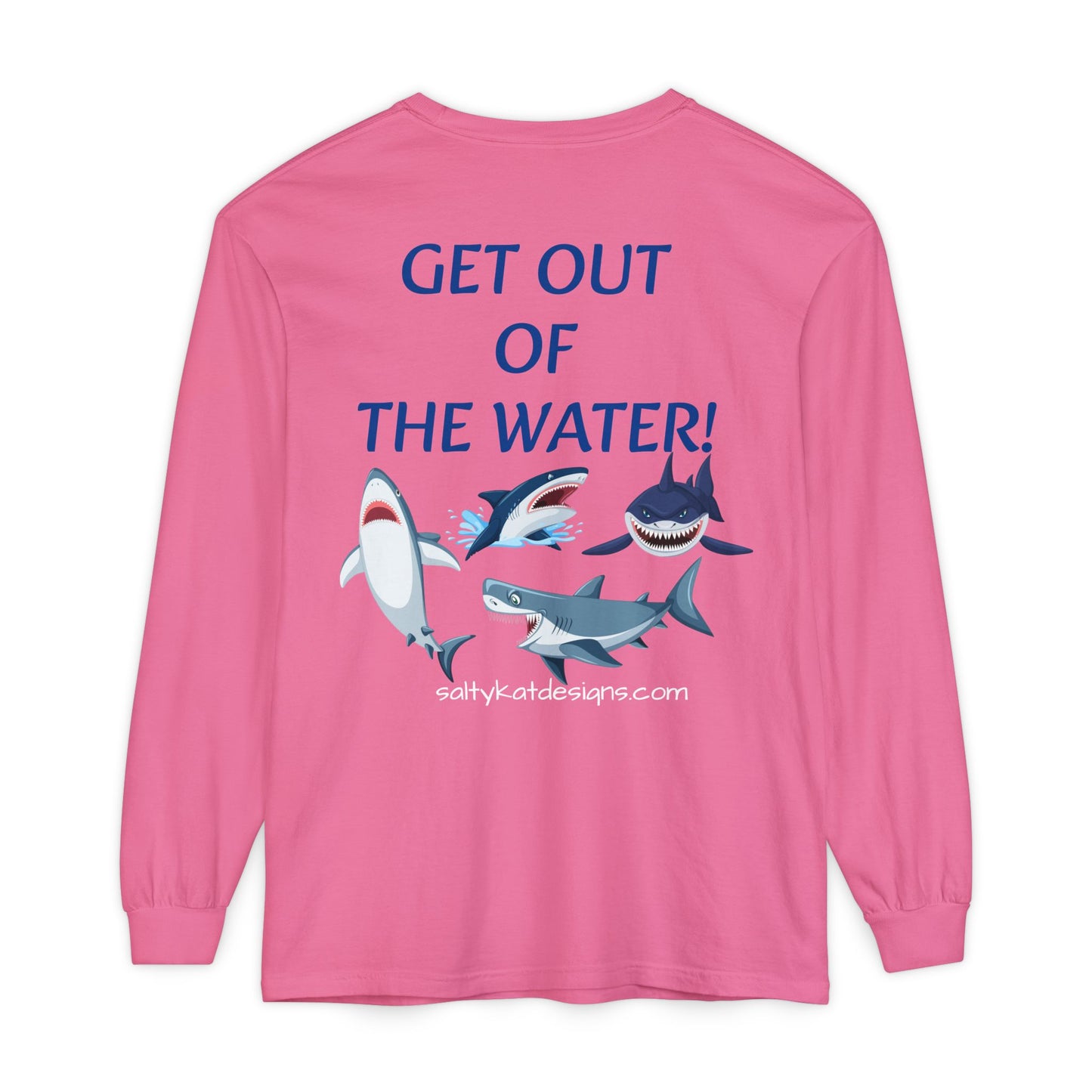 GET OUT OF THE WATER! Adult Unisex Long Sleeve T-Shirt