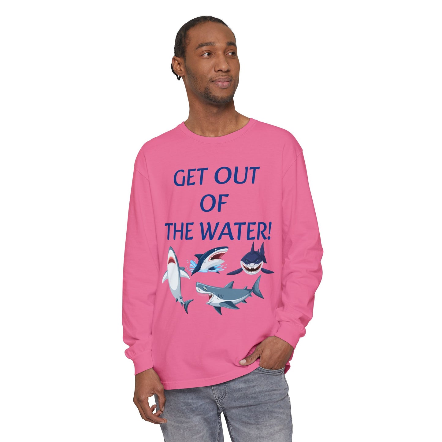 GET OUT OF THE WATER! Adult Unisex Long Sleeve T-Shirt