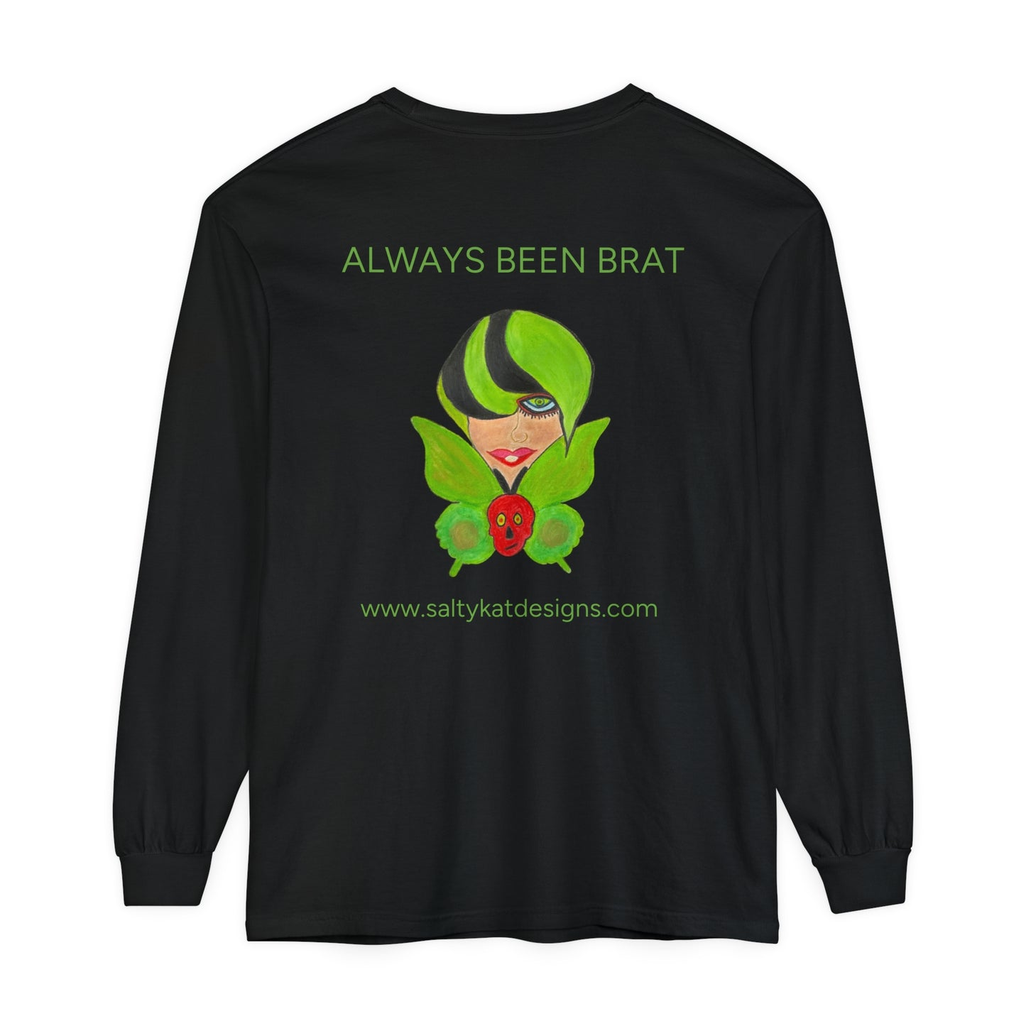 "ALWAYS BEEN BRAT" - Adult Unisex Long Sleeve T-Shirt