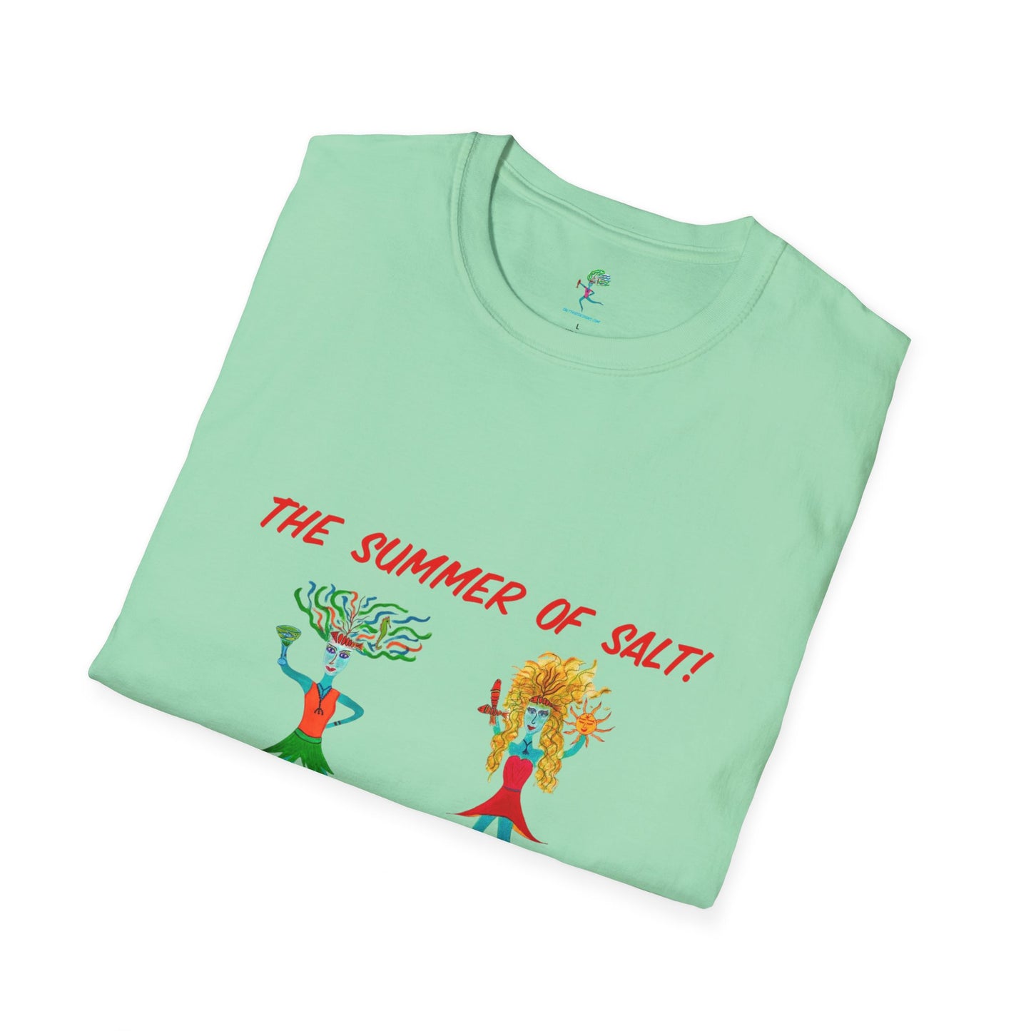 "Salty Girls - The Summer of Salt!" Adult Unisex T