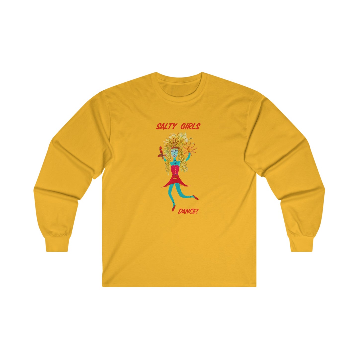 Salty Girls Dance! Adult Unisex Long Sleeve Tee