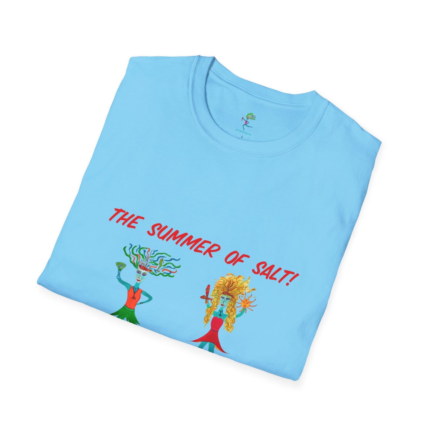 "Salty Girls - The Summer of Salt!" Adult Unisex T