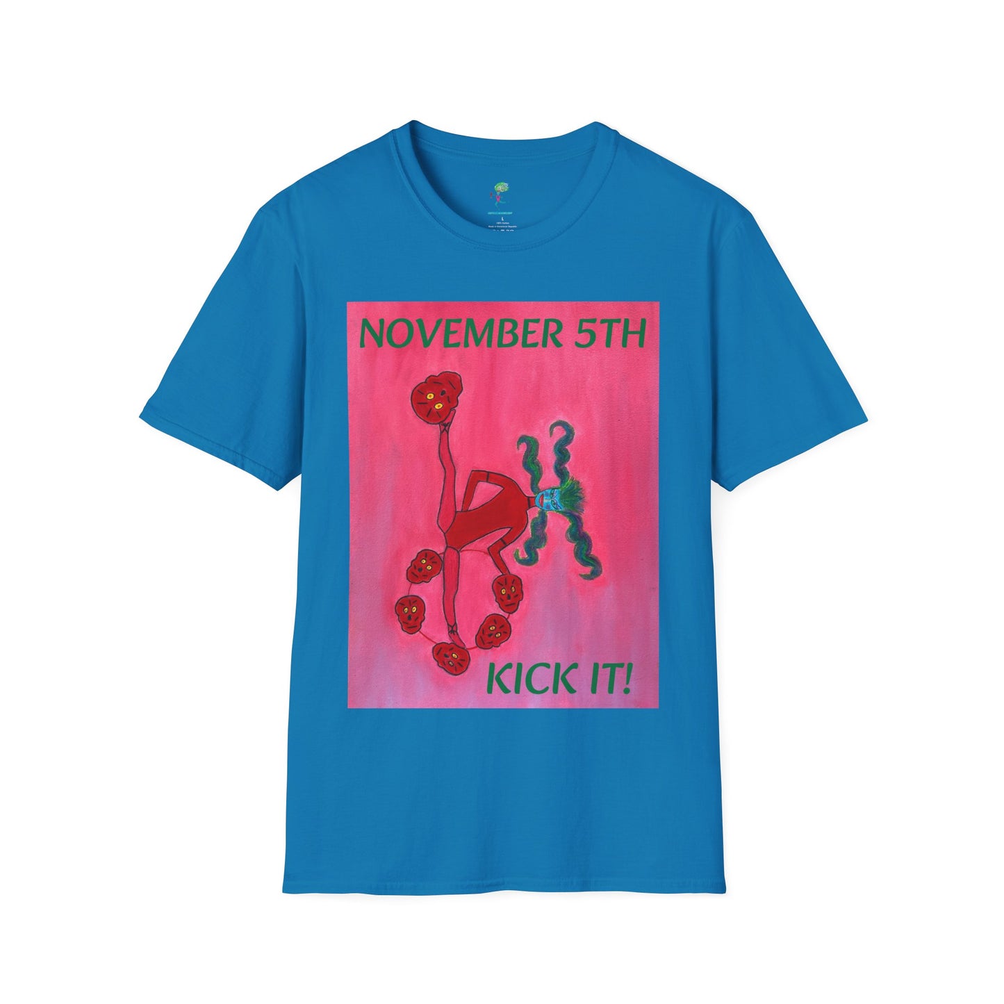 NOVEMBER 5TH "Kick Patriarchy To The Curb"  - Adult Unisex T Shirt