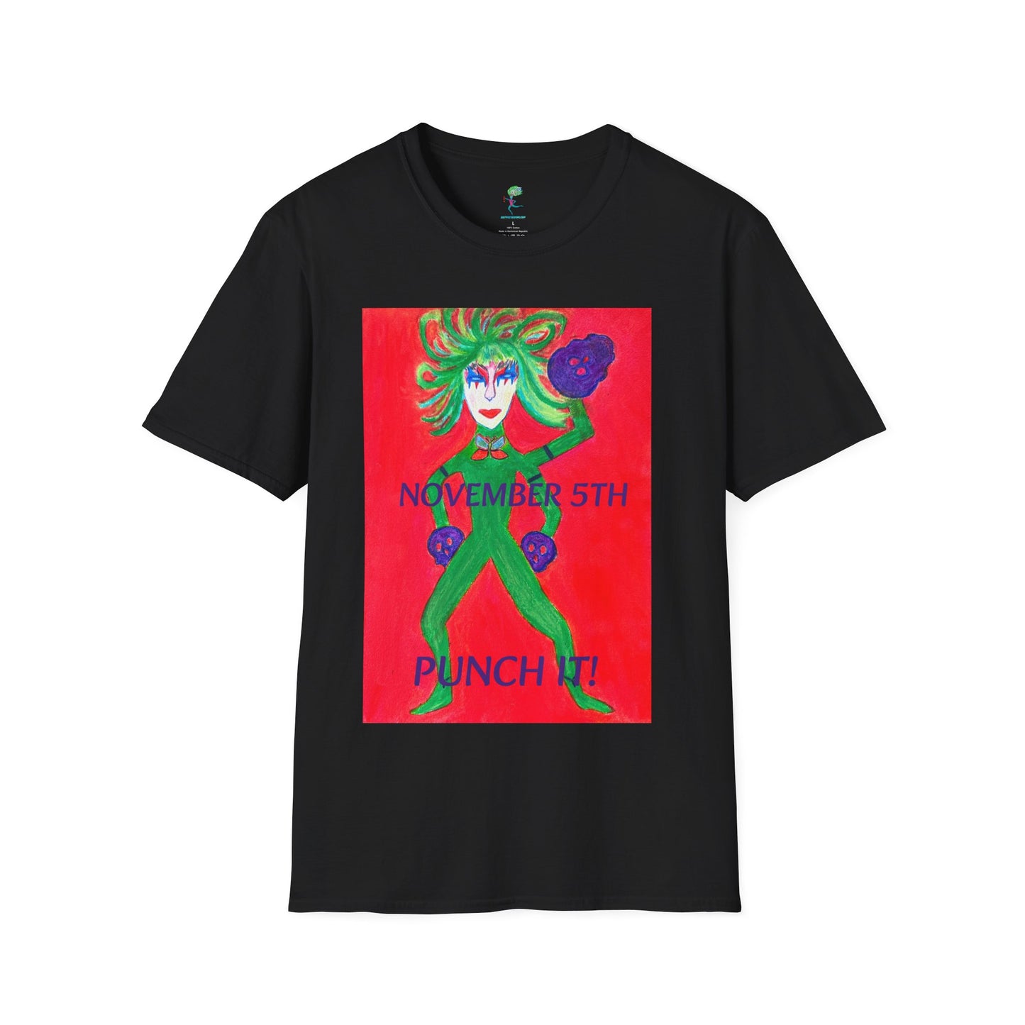 NOVEMBER 5th - Election T -" Punch A Hole in The Patriarchy" Adult Unisex T