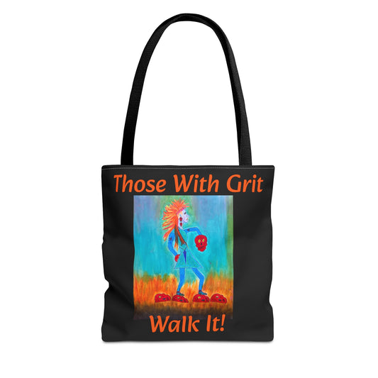 Those With Grit - "Walk It!" - Nonbinary Tote Bag