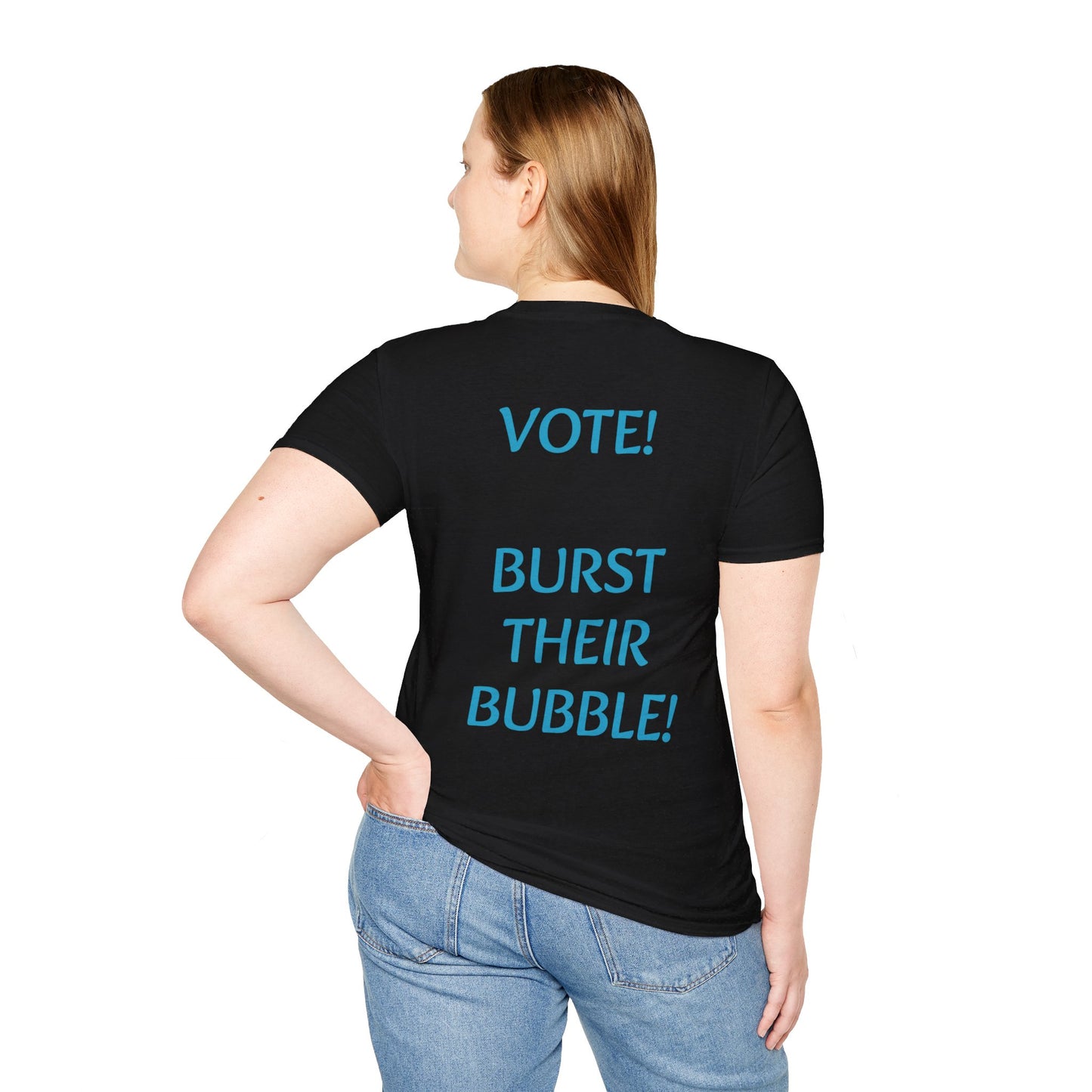 NOVEMBER 5TH - "Burst Their Bubble" Adult Unisex T