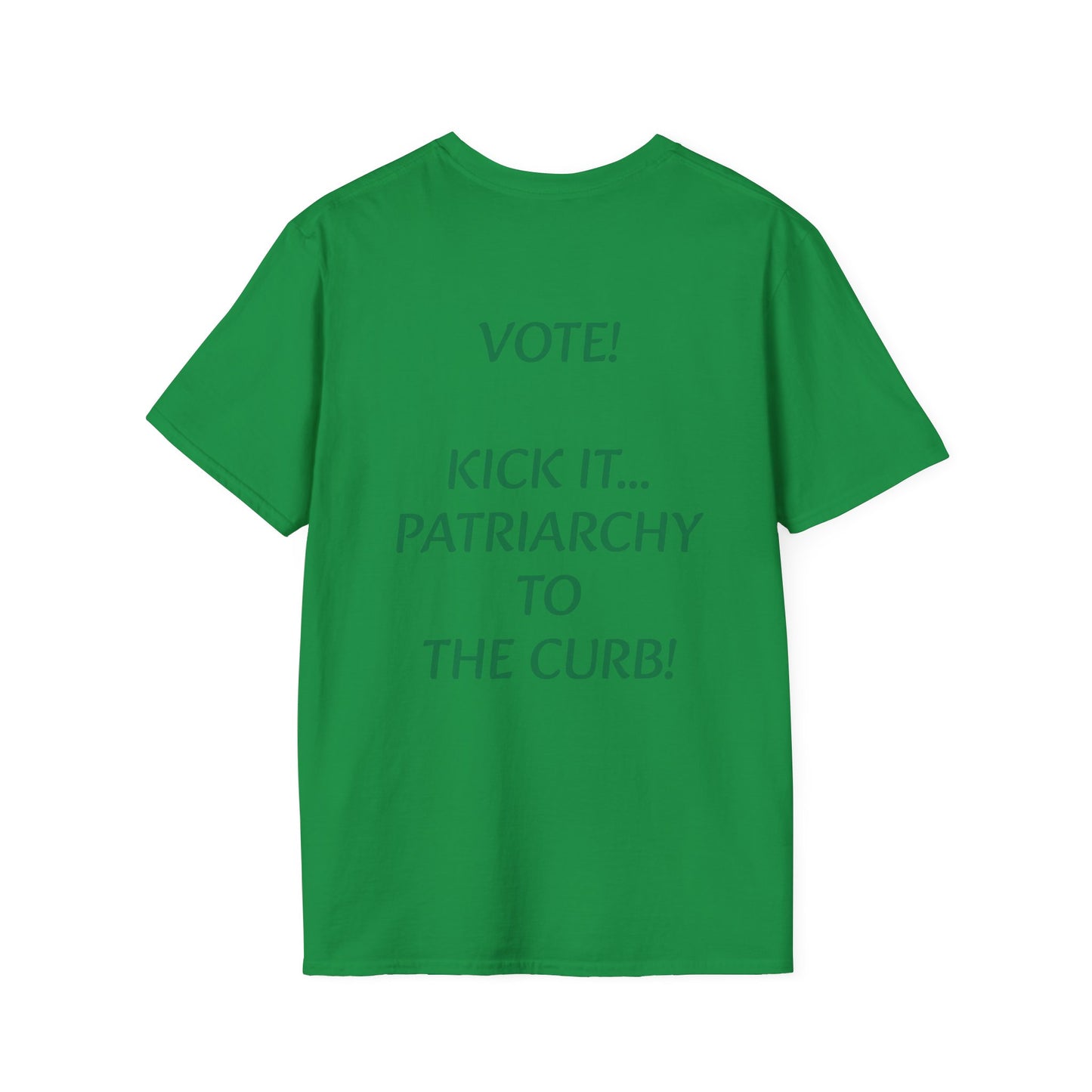 NOVEMBER 5TH "Kick Patriarchy To The Curb"  - Adult Unisex T Shirt